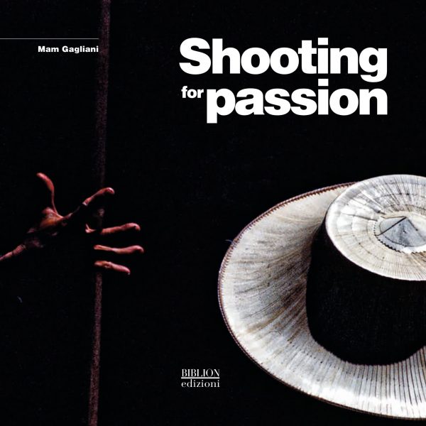 Shooting for passion - Mam Gagliani