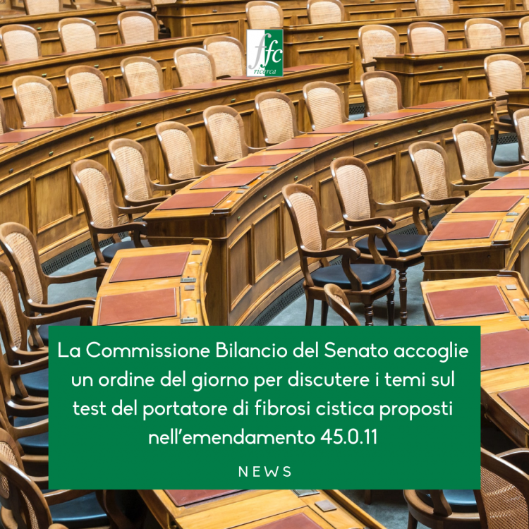 La Commissione Bilancio del Senato accoglie un ordine del giorno per discutere i temi sul test del portatore di fibrosi cistica proposti nell’emendamento 45.0.11